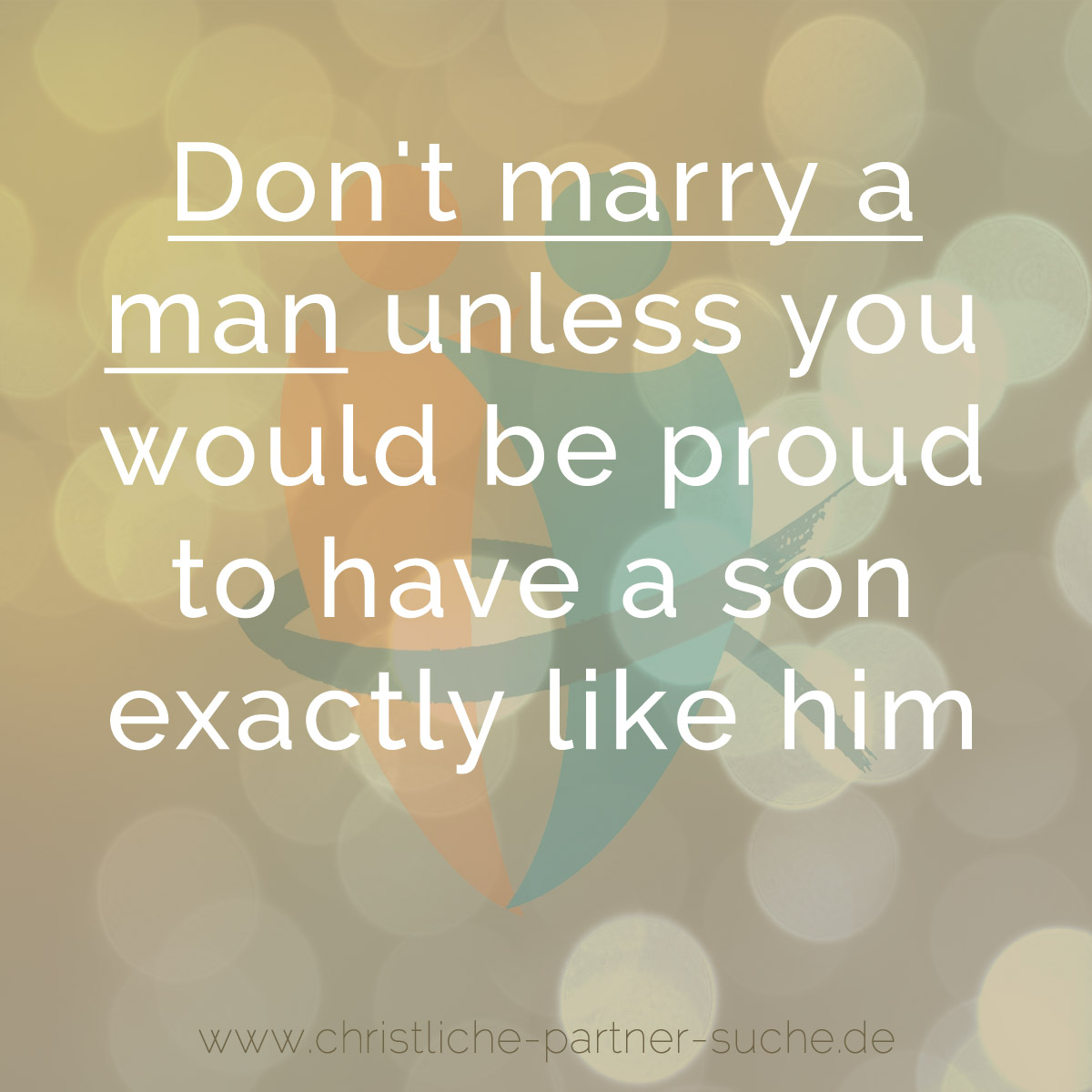 Don't marry a man
