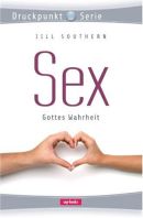 Sex ... Gottes Wahrheit